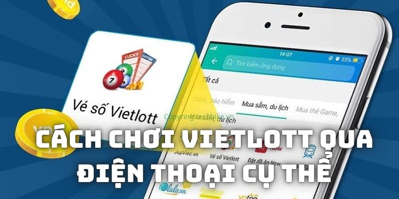 cách chơi Vietlott qua điện thoại