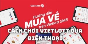 cách chơi Vietlott qua điện thoại